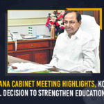 Telangana Cabinet Meeting Highlights, KCR Takes Crucial Decision To Strengthen Education System Telangana Cabinet Meeting Highlights KCR Takes Crucial Decision To Strengthen Education System, Telangana Cabinet Meeting Highlights, CM KCR Takes Crucial Decision To Strengthen Education System, Telangana Cabinet Meeting, Telangana Cabinet Meeting Latest News, Telangana Cabinet Meeting Live Updates, Telangana Cabinet Meeting News, Telangana Rashtra Samithi, Telangana Rashtra Samithi Live Updates, CM KCR Takes Crucial Decision Over Education System, Mana Ooru-Mana Badi programme, Mana Ooru-Mana Badi programme Latest News, Mana Ooru-Mana Badi programme Live Updates, Telangana Education System, TRS Party, Sabitha Indra Reddy, the Education Minister of Telangana, Mango News, Highlights of Telangana Cabinet Meeting,