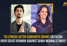 Tollywood Actor Siddharth Draws Criticism Over Sexist Remark Against Saina Nehwal’s Tweet, Tollywood Actor Siddharth, Sexist Remark Against Saina Nehwal’s Tweet, Nehwal reacts to Siddharth's sexist tweet, Actor Siddharth, Hero Siddharth, Cinema News, Cinema Updates, Actor Siddharth's Sexist Tweet Comment For Attention, Hero Siddharth Tweets, Hero Siddharth Sexist Tweet On Saina Nehwal, Criticism Over Sexist Remark Against Saina Nehwal’s Tweet, Mango News,