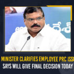 AP Minister Clarifies Employee PRC Issue Says Will Give Final Decision Today, AP Minister Clarifies Employee PRC Issue, AP Minister, AP Minister Botsa Satyanarayana, Union Development and Urban Minister of Andhra Pradesh, AP Minister Botsa Satyanarayana Clarifies Employee PRC Issue, Botsa Satyanarayana Minister Of Union Development and Urban Minister of Andhra Pradesh, Mango News, New Pay Revision Commission GO, New Pay Revision Commission Government Order, New PRC GO, Pay Revision Commission, Pay Revision Commission Latest News, Pay Revision Commission Latest Updates, Pay Revision Commission Live Updates, Pensions As Per New Pay Revision Commission Government Order, Pensions As Per New PRC GO,