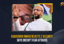 Asaduddin Owaisi Rejects Z Security, Says Doesn’t Fear Attacks Asaduddin Owaisi Rejects Z Security Says Doesn't Fear Attacks, Asaduddin Owaisi, Asaduddin Owaisi Rejects Z Security, Asaduddin Owaisi Rejects Z Security Says Doesn't Fear On Attacks, UP Assembly Elections 2022, AIMIM President Asaduddin Owaisi Gets Z Category Security After Recent Attack In Meerut, AIMIM President Asaduddin Owaisi, Asaduddin Owaisi Gets Z Category Security After Recent Attack In Meerut, AIMIM President Asaduddin Owaisi Recent Attack In Meerut, UP Assembly Elections, UP Assembly Elections Latest News, UP Assembly Elections Latest Updates, All India Majlis e Ittehadul Muslimeen, Government of India, GoI decided to provide Asaduddin Owaisi with Z category security, Z category security, Central Reserve Police Force, CRPF, Uttar Pradesh Assembly elections, Uttar Pradesh Assembly elections are scheduled in 7 phases, Uttar Pradesh Assembly elections are scheduled from the 7th of February till the 7th of March, Uttar Pradesh, Mango News, Uttar Pradesh Latest News, Uttar Pradesh Latest Updates, Uttar Pradesh Assembly elections Live Updates,