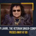 Bappi Lahiri The Veteran Singer-Composer Passes Away At 69, Veteran Singer-Composer Passes Away At 69, Bappi Lahiri, Bappi Lahiri The Veteran Singer-Composer Passes Away, Bappi Lahiri The Veteran Singer-Composer, Music composer and singer Bappi Lahiri, Music composer, singer, singer Bappi Lahiri, Music composer Bappi Lahiri, disco music in India, disco music, Veteran Singer, Veteran Singer Bappi Lahiri, Bappi Lahiri Passes Away At 69, Mango News,