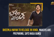 Bheemla Nayak To Release In Hindi Makers Are Preparing Says Naga Vamsi, Bheemla Nayak To Release In Hindi, Bheemla Nayak To Release In Hindi Makers Are Preparing, Bheemla Nayak, Bheemla Nayak Telugu Movie, Bheemla Nayak Latest News, Bheemla Nayak Latest Updates, Bheemla Nayak Live Updates, Pawan Kalyan's upcoming movie, Pawan Kalyan's upcoming movie Bheemla Nayak To Release In Hindi, Rana Daggubati Starrer movie Bheemla Nayak To Release In Hindi, Pawan Kalyan Starrer movie Bheemla Nayak To Release In Hindi, Pawan Kalyan And Rana Daggubati Starrer movie Bheemla Nayak To Release In Hindi, Rana Daggubati, Hero Rana Daggubati, Actor Rana Daggubati, Pawan Kalyan, Hero Pawan Kalyan, Actor Pawan Kalyan, Bheemla Nayak New Update, Bheemla Nayak Latest Update, Tollywood Movies, Tollywood Latest Movies, Pawan Kalyan's upcoming movie Bheemla Nayak, Rana Daggubati upcoming movie Bheemla Nayak, Bheemla Nayak is set to release on either the 25th of February or the 1st of April, Bheemla Nayak is set to release on 25th of February, Bheemla Nayak is set to release on 1st of April, Bheemla Nayak release Date, Mango News, 2022 Latest Movies, 2022 Latest Films,
