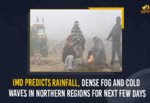 IMD Predicts Rainfall, Dense Fog And Cold Waves In Northern Regions For Next Few Days IMD Predicts Rainfall Dense Fog And Cold Waves In Northern Regions For Next Few Days, IMD Predicts Rainfall, Dense Fog And Cold Waves In Northern Regions For Next Few Days, Indian Meteorological Department, IMD, Indian Meteorological Department Predicts Rainfall, weather forecast, IMD Predicts fog And rainfall and severe cold weather to many parts of India, IMD Predicts fog, IMD Predicts severe cold weather to many parts of India, Northern Regions Latest News, Northern Regions Live Updates, Northern Regions Weather, Northern Regions Weather News, Northern Regions Weather Live Updates, Northern Regions rains, Northern Regions rains Latest Updates, Weather update, Northern Regions Weather update, Mango News,