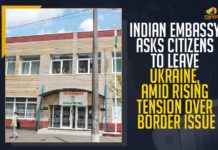 Indian Embassy Asks Citizens To Leave Ukraine, Amid Rising Tension Over Border Issue Indian Embassy Asks Citizens To Leave Ukraine Amid Rising Tension Over Border Issue, Indian Embassy Asks Citizens To Leave Ukraine, Amid Rising Tension Over Border Issue, Indian Embassy, Citizens To Leave Ukraine, Indian Embassy in Ukraine, Indian embassy advises citizens To Leave Ukraine, Indian Embassy asks Indian citizens to leave Ukraine, Amid tensions between Russia and Ukraine, indian embassy in ukraine, indian embassy latest news, indian embassy Latest Updates, indian embassy Live Updates, Border Issue, Ukraine Border Issue, ukraine embassy news, Ukraine, Mango News, Indian citizens,