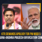KTR Demands Apology For PM Modi’s Telangana-Andhra Pradesh Bifurcation Comments Telangana,KTR Demands Apology For PM Modi's Telangana-Andhra Pradesh Bifurcation Comments, KTR Demands Apology For PM Modi's Telangana-Andhra Pradesh Bifurcation Comments In Parliament, PM Modi's Telangana-Andhra Pradesh Bifurcation Comments In Parliament, KTR Demands Apology, Telangana-Andhra Pradesh Bifurcation Comments, Working President of Telangana demanded an apology from Narendra Modi, Narendra Modi, Prime Minister of India, KTR, KT Rama Rao, Working President of Telangana, comments of Narendra Modi during the parliament, PM Narendra Modi's remarks on Telangana in Parliament, Mango News,