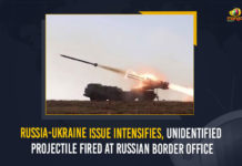 Russia-Ukraine Issue Intensifies, Unidentified Projectile Fired At Russian Border Office Russia-Ukraine Issue Intensifies Unidentified Projectile Fired At Russian Border Office, Unidentified Projectile Fired At Russian Border Office, Russia-Ukraine Issue, nidentified Projectile Fired, Russia-Ukraine Issue Intensifies Unidentified Projectile Fired, Russian Border Office, Ukraine-Russia Issue,, a projectile was fired from the Ukrainian side, Border Issue, Ukraine Border Issue, ukraine embassy news, Ukraine, Mango News, Intensifies, projectile, a projectile was fired,