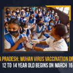 Andhra Pradesh: Wuhan Virus Vaccination Drive For 12 To 14 Year Old Begins On March 16 Andhra Pradesh Wuhan Virus Vaccination Drive For 12 To 14 Year Old Begins On March 16, Andhra Pradesh Wuhan Virus Vaccination Drive, Wuhan Virus Vaccination Drive For 12 To 14 Year Old Begins On March 16, Wuhan Virus Vaccination Drive, Wuhan Virus Vaccination, Wuhan Virus, COVID-19 Vaccination for 12-14 Years Age Group to Start from March 16th, COVID-19 Vaccination for 12-14 Years Age, COVID-19 Vaccination for 12-14 Years Age Group from March 16th, 12-14 Years Age Group, 12-14 Years Age Group COVID-19 Vaccination, Corona Vaccination Drive, Corona Vaccination Programme, Corona Vaccine, Coronavirus, coronavirus vaccine, coronavirus vaccine distribution, COVID 19 Vaccine, Covid Vaccination, Covid vaccination in India, Covid-19 Vaccination, Covid-19 Vaccination Distribution, COVID-19 Vaccination Dose, Covid-19 Vaccination Drive, Covid-19 Vaccine Distribution, Covid-19 Vaccine Distribution News, Covid-19 Vaccine Distribution updates, Mango News,