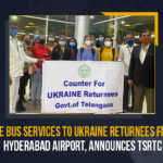 Free Bus Services To Ukraine Returnees From Hyderabad Airport Announces TSRTC, Free Bus Services To Ukraine Returnees From Hyderabad Airport, TSRTC Announces Free Bus Services To Ukraine Returnees From Hyderabad Airport, Ukraine Returnees From Hyderabad Airport, Ukraine Returnees, Hyderabad Airport, Ukraine, War Crisis, Ukraine News, Ukraine Updates, Ukraine Latest News, Ukraine Live Updates, russia ukraine war news, russia ukraine war status, Russia Ukraine News Live Updates, Ukraine News Updates, War in Ukraine Updates, Russia war Ukraine, ukraine news today, ukraine russia news, Mango News,