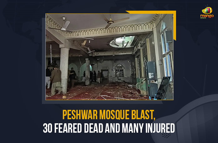 Peshawar Mosque Blast 30 Feared Dead And Many Injured, Peshawar Mosque Blast, 30 Feared Dead And Many Injured, 30 people were killed after a bomb blast at Peshwar Mosque, 50 others injured after a bomb blast at Peshwar Mosque, bomb blast at Peshwar Mosque, North-Western Pakistan, Peshwar Mosque, Peshawar Mosque Blast Latest News, Peshawar Mosque Blast Latest Updates, Peshawar Mosque Blast Live Updates, bomb blast, bomb blast In North-Western Pakistan, Mango News,