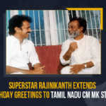 Superstar Rajinikanth Extends Birthday Greetings To Tamil Nadu CM MK Stalin, Superstar Rajinikanth Extends Birthday Greetings To TN CM MK Stalin, Superstar Rajinikanth Extends Birthday Greetings, Superstar Rajinikanth, Rajinikanth, Superstar, Hero Rajinikanth, Actor Rajinikanth, Tamil Nadu CM MK Stalin, TN CM MK Stalin, MK Stalin, Stalin, Indian Cinema Superstar Rajinikanth, Indian Cinema Superstar Rajinikanth extended birthday greetings, Chief Minister of Tamil Nadu, Birthday Greetings, Tamil Nadu Chief Minister MK Stalin, Chief Minister, Mango News,