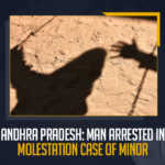 Andhra Pradesh: Man Arrested In Molestation Case Of Minor Andhra Pradesh Man Arrested In Molestation Case Of Minor, Man Arrested In Molestation Case Of Minor, Molestation Case Of Minor, Minor Molestation Case In AP, Minor Molestation Case, Minor Molestation Case News, Minor Molestation Case Latest News, Minor Molestation Case Latest Updates, Minor Molestation Case Live Updates, Mango News,
