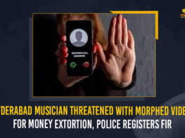 Hyderabad Musician Threatened With Morphed Video For Money Extortion Police Registers FIR, musician was being harassed and threatened using his morphed videos with the fraudsters extorting money, morphed videos, musician was being harassed and threatened using his morphed videos, musician was being harassed By fraudsters extorting money, Police Registers FIR, Music director blackmailed By fraudsters extorting money, music director registered a case with the Cyber Police after he was blackmailed, Cyber Police Registers FIR, morphed videos News, morphed videos Latest News, morphed videos Latest Updates, morphed videos Live Updates, Mango News,
