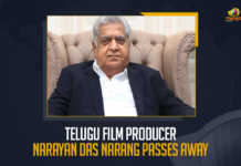 Telugu Film Producer Narayan Das Narang Passes Away Telugu Film Producer Narayan Das Narang Passes Away, film producer Narayan Das Narang passes away, Telugu Film Producer Narayan Das Narang Passed Away, Veteran film producer Narayan Das Narang, Veteran film producer Narayan Das Narang Passed Away, Narayan Das Narang Passes Away, Producer Narayan Das Narang Passed Away, Tollywood Film producer Narayan Das Narang passes away, Telugu film producer, distributor, president of Telugu Film Chamber of Commerce, distributor Narayan Das Narang Passes Away, Asian Cinemas Owner Narayan Das Narang Passes Away, Mango News,