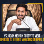 YS Jagan Mohan Reddy To Visit Kurnool To Attend Wedding On April 16, YS Jagan Mohan Reddy the Chief Minister of Andhra Pradesh is scheduled to visit Kurnool on the 16th of April, AP CM YS Jagan Mohan Reddy To Visit Kurnool To Attend Wedding, AP CM YS Jagan Mohan Reddy To Visit Kurnool, Andhra Pradesh CM YS Jagan Mohan Reddy Will Visit Kurnool For Wedding Event, Wedding Event, Andhra Pradesh CM YS Jagan Mohan Reddy Will Visit Kurnool, CM YS Jagan Mohan Reddy Will Visit Kurnool For Wedding Event, Andhra Pradesh CM YS Jagan Mohan Reddy Will Go For Kurnool Tour on April 16, CM YS Jagan Mohan Reddy Will Go For Kurnool Tour on April 16, AP CM Kurnool Tour on April 16, AP CM Kurnool Tour, AP CM Kurnool Tour News, AP CM Kurnool Tour Latest News, AP CM Kurnool Tour Latest Updates, Andhra Pradesh CM YS Jagan Mohan Reddy, CM YS Jagan Mohan Reddy Kurnool Tour on April 16, AP CM YS Jagan Mohan Reddy, AP CM YS Jagan, YS Jagan Mohan Reddy, YS Jagan, CM YS Jagan, Mango News,