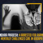 Andhra Pradesh: 4 Arrested For Raping Mentally Challenged Girl In Kadapa Andhra Pradesh 4 Arrested For Raping Mentally Challenged Girl In Kadapa, 4 Arrested For Raping Mentally Challenged Girl In Kadapa, 4 Arrested For Raping Mentally Challenged Girl, Mentally Challenged Girl, Minor dalit girl raped for months, minor dalit girl was allegedly raped by a group of unidentified persons for months until she got pregnant, A minor girl was raped by a group of 10 people for several months till she became pregnant, Minor Dalit girl gang-raped, Mentally Challenged Dalit Woman Raped By a group of 10 people for several months till she became pregnant, Minor dalit girl, Andhra Pradesh, Kadapa, Mentally Challenged Girl, Mango News,