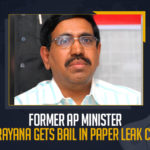 Former AP Minister Narayana Gets Bail In Paper Leak Case Former AP Minister Narayana Gets Bail In Paper Leak Case, Chittoor town Court granted bail to former minister P Narayana in the 10th class question paper leak case, EX-Minister Narayana Gets Bail In Paper Leak Case, TDP Leader Ex-Minister Narayana Detained By AP Police, TDP Leader Narayana Detained By AP Police, Ex-Minister Narayana Detained By AP Police, Ex-Minister Narayana, TDP Leader Narayana, Former minister and TDP leader Narayana arrested in Hyderabad, AP former minister Ponguru Narayana arrested, Andhra Pradesh Ex-minister Narayana arrested, Former minister and TDP senior leader P Narayana was arrested at his residence in Kondapur of Hyderabad, AP police have arrested former TDP minister P Narayana, Ex-Minister Narayana Bail, Ex-Minister Narayana Bail News, Ex-Minister Narayana Bail Latest News, Ex-Minister Narayana Bail Latest Updates, Ex-Minister Narayana Bail Live Updates, Mango News,