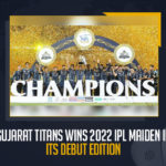 Gujarat Titans Wins 2022 IPL Maiden In Its Debut Edition Against Rajasthan Royals, IPL 2022 Final Gujarat Titans Beats Rajasthan Royals By 7 Wickets To Win Maiden Title, Gujarat Titans Beats Rajasthan Royals By 7 Wickets To Win Maiden Title, Gujarat Titans Beats Rajasthan Royals By 7 Wickets, Gujarat Titans Beats 7 Wickets To Win Maiden Title, Maiden Title, Rajasthan Royals, Gujarat Titans, IPL-2022 Final Match, 2022 IPL Final Match, IPL-2022, TATA IPL 2022, 2022 TATA IPL, Tata IPL, Indian Premier League, Indian Premier League News, Indian Premier League Latest News, Indian Premier League Latest Updates, Indian Premier League Live Updates, Cricket, Cricket Latest News, Cricket Live Updates, Mango News,