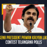 JanaSena President Pawan Kalyan Likely To Contest Telangana Polls, Janasena Chief Pawan Kalyan Says Party will Contest in Next Elections in Telangana, Pawan Kalyan Says Party will Contest in Next Elections in Telangana, Janasena Chief Says Party will Contest in Next Elections in Telangana, Janasena will Contest in Next Elections in Telangana, Next Elections in Telangana, Janasena Party will Contest in Upcomming Elections in Telangana, Upcomming Elections in Telangana, Telangana, Janasena Chief Pawan Kalyan, Janasena Party Chief Pawan Kalyan, Pawan Kalyan, Janasena Party, Janasena, Elections in Telangana, Mango News,