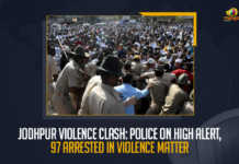Jodhpur Violence Clash Police On High Alert 97 Arrested In Violence Matter, Police On High Alert On Jodhpur Violence Clash, 97 Arrested In Jodhpur Violence Clash Matter, Jodhpur Violence Clash, Clashes broke out at the Jalori gate circle in Jodhpur, Jodhpur, Jodhpur Violence, heavy police security has been deployed to control the situation amid the community violence, Eid prayers, 97 people have been arrested in connection with the community clash in the Jodhpur City, Jodhpur Violence Clash News, Jodhpur Violence Clash Latest News, Jodhpur Violence Clash Latest Updates, Jodhpur Violence Clash Live Updates, Eid, Mango News,