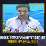 KTR Inaugurates New Manufacturing Unit Of Radiant Appliances In City, Minister KTR Inaugurates Radiant Appliances And Electronics Unit At E City Today, KTR Inaugurates Radiant Appliances And Electronics Unit At E City Today, Minister KTR Inaugurated Radiant Appliances And Electronics Unit At E City Today, Minister KTR Launches Radiant Appliances And Electronics Unit At E City Today, Radiant Appliances And Electronics Unit, Radiant Electronics Unit, Radiant Electronics, Radiant Electronics News, Radiant Electronics Latest News, Radiant Electronics Latest Updates, Radiant Electronics Live Updates, Working President of the Telangana Rashtra Samithi, Telangana Rashtra Samithi Working President, TRS Working President KTR, Telangana Minister KTR, KT Rama Rao, Minister KTR, Minister of Municipal Administration and Urban Development of Telangana, KT Rama Rao Minister of Municipal Administration and Urban Development of Telangana, KT Rama Rao Information Technology Minister, KT Rama Rao MA&UD Minister of Telangana, Mango News,