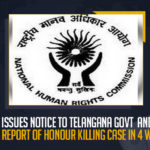 NHRC Issues Notice To Telangana Govt And DGP, Asks Report Of Honour Killing Case In 4 Weeks NHRC Issues Notice To Telangana Govt And DGP Asks Report Of Honour Killing Case In 4 Weeks, NHRC Issues Notice To Telangana Govt And DGP, NHRC Asks Report Of Honour Killing Case In 4 Weeks, National Human Rights Commission issued a notice to the Telangana Government and the Chief Secretary of Telangana Police, NHRC Issues Notice To Telangana Govt, NHRC Issues Notice To Telangana DGP, Report Of Honour Killing Case, National Human Rights Commission, a 25-year-old Dalit man was brutally assaulted and murdered because of his marriage to a Muslim girl, Dalit Man Murdered In Hyderabad Police Suspect It To Be Honour Killing Case, a 25 year old Dalit man was brutally assaulted and murdered amid his wedding to a Muslim girl, Dalit Man Murdered In Hyderabad, Honour Killing Case, Honour Killing Case In Hyderabad, Hyderabad Police registered a case and suspected it to be a matter of honour killing, Dalit Man, 25 year old Dalit man, Muslim girl, Hyderabad Honour Killing Case, Hyderabad Honour Killing Case News, Hyderabad Honour Killing Case Latest News, Hyderabad Honour Killing Case Latest Updates, Mango News,