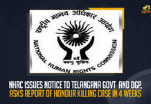 NHRC Issues Notice To Telangana Govt And DGP, Asks Report Of Honour Killing Case In 4 Weeks NHRC Issues Notice To Telangana Govt And DGP Asks Report Of Honour Killing Case In 4 Weeks, NHRC Issues Notice To Telangana Govt And DGP, NHRC Asks Report Of Honour Killing Case In 4 Weeks, National Human Rights Commission issued a notice to the Telangana Government and the Chief Secretary of Telangana Police, NHRC Issues Notice To Telangana Govt, NHRC Issues Notice To Telangana DGP, Report Of Honour Killing Case, National Human Rights Commission, a 25-year-old Dalit man was brutally assaulted and murdered because of his marriage to a Muslim girl, Dalit Man Murdered In Hyderabad Police Suspect It To Be Honour Killing Case, a 25 year old Dalit man was brutally assaulted and murdered amid his wedding to a Muslim girl, Dalit Man Murdered In Hyderabad, Honour Killing Case, Honour Killing Case In Hyderabad, Hyderabad Police registered a case and suspected it to be a matter of honour killing, Dalit Man, 25 year old Dalit man, Muslim girl, Hyderabad Honour Killing Case, Hyderabad Honour Killing Case News, Hyderabad Honour Killing Case Latest News, Hyderabad Honour Killing Case Latest Updates, Mango News,