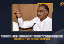 TRS Minister Harish Rao Inaugurates T Diagnostic Mini Hub In Nagsingi Announces 13000 Job Notification Soon, TRS Minister Harish Rao Announces 13000 Job Notification Soon, TRS Minister Harish Rao Inaugurates T Diagnostic Mini Hub In Nagsingi, 13000 Job Notification, Minister Harish Rao Launches T Diagnostics Hub and Mobile App at Narsingi Today, Minister Harish Rao Starts T Diagnostics Hub and Mobile App at Narsingi, Minister Harish Rao inaugurated T Diagnostics Hub and Mobile App at Narsingi, Minister Harish Rao inaugurates T Diagnostics Hub and Mobile App at Narsingi, Minister Harish Rao Launches T Diagnostics Hub at Narsingi, Minister Harish Rao Launches Mobile App at Narsingi, Minister Harish Rao, T Harish Rao, Minister of Finance of Telangana, T Harish Rao Minister of Finance of Telangana, Finance Minister of Telangana, Telangana Finance Minister, T Harish Rao Telangana Finance Minister, Telangana Minister Harish Rao, TRS Minister Harish Rao, T Diagnostics Hub, Mobile App, Narsingi, Mango News,