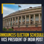 ECI Announces Election Schedule For Vice President of India Post, Election Commission Announces Schedule for Election of Vice President of India Voting on August 6th, Election Commission Of India Announces Schedule for Election of Vice President of India Voting on August 6th, ECI Announces Schedule for Election of Vice President of India Voting on August 6th, Election of Vice President of India Voting on August 6th, Election of Vice President of India, Vice President of India Voting on August 6th, Vice President of India, Election Commission Of India, Vice President of India Voting, Election Commission, Vice-Presidential election to be held on August 6, Vice President elections 2022, 2022 Vice President elections, Vice President elections News, Vice President elections Latest News, Vice President elections Latest Updates, Vice President elections Live Updates, Mango News,