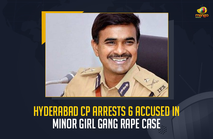 Hyderabad-CP-Arrests-6-Accused-In-Minor-Girl-Gang-Rape-Case Hyderabad CP Arrests 6 Accused In Minor Girl Gang Rape Case, Hyderabad CP CV Anand Says Chances of Life Imprisonment For Accused Persons in Minor Girl Molested Case, CP CV Anand Says Chances of Life Imprisonment For Accused Persons in Minor Girl Molested Case, Hyderabad Minor Girl Molested Case, Minor Girl Molested Case, Chances of Life Imprisonment For Accused Persons in Minor Girl Molested Case, Hyderabad CP Says Chances of Life Imprisonment For Accused Persons in Minor Girl Molested Case, Hyderabad CP CV Anand, CP CV Anand, Hyderabad CP, Life Imprisonment, Minor Girl Molested Case News, Minor Girl Molested Case Latest News, Minor Girl Molested Case Latest Updates, Minor Girl Molested Case Live Updates, Mango News,