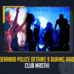 Hyderabad Police Detains 9 During Raid At Club Masthi Hyderabad Police Detains 9 During Raid At Club Masthi, Police Detains 9 During Raid At Club Masthi, Raid At Club Masthi, Hyderabad Police Detains 9, Madhapur SOT held a raid at Club Masthi Pub located in the Manjeera Majestic Commerical in the KPHB, Manjeera Majestic Commerical, Club Masthi Pub, Raid At Club Masthi Pub, Hyderabad Police, Tequila Pub at Ramgopalpet, Club Masthi Pub News, Club Masthi Pub Latest News, Club Masthi Pub Latest Updates, Club Masthi Pub Live Updates, Madhapur SOT, Mango News,