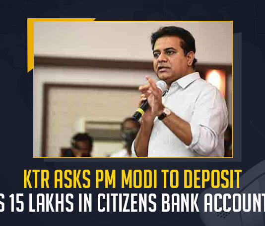 KTR Asks PM Modi To Deposit Rs 15 Lakhs In Citizens Bank Accounts, Minister KTR Asks PM Modi To Deposit Rs 15 Lakhs In Citizens Bank Accounts, Telangana Minister KTR Asks PM Modi To Deposit Rs 15 Lakhs In Citizens Bank Accounts, KT Rama Rao Asks PM Modi To Deposit Rs 15 Lakhs In Citizens Bank Accounts, PM Modi To Deposit Rs 15 Lakhs In Citizens Bank Accounts, Modi To Deposit Rs 15 Lakhs In Citizens Bank Accounts, 15 Lakhs In Citizens Bank Accounts, Citizens Bank Accounts, KTR reminded Prime Minister of India about his commitments of money deposit, commitments of money deposit, commitment to money deposits, PM Modi money deposits commitment News, PM Modi money deposits commitment Latest News, PM Modi money deposits commitment Latest Updates, PM Modi money deposits commitment Live Updates, Mango News,