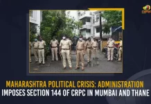 Maharashtra Political Crisis Administration Imposes Section 144 Of CrPC In Mumbai And Thane, Maharashtra Political Crisis Section 144 Imposed in Eknath Shinde's Stronghold Thane Upto June 30, Section 144 Imposed in Eknath Shinde's Stronghold Thane Upto June 30, 144 Section imposed in Eknath Shinde's stronghold Thane, Shinde Camp to Announce Shiv Sena Balasah, Shiv Sena Balasah, Eknath Shinde, Eknath Shinde Camp, Shiv Sena Sena's Sanjay Raut dares rebel Shinde as crisis deepens in Maharashtra, political instability in Maharashtra, Section 144 imposed imposed in Thane city, Thane city, Section 144, Eknath Shinde's stronghold Thane, Maharashtra Political Crisis News, Maharashtra Political Crisis Latest News, Maharashtra Political Crisis Latest Updates, Maharashtra Political Crisis Live Updates, Mango News,