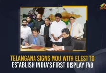 Telangana Govt Signs MoU With Elest To Establish India’s First Display Fab Centre, Telangana Govt Signs MoU With Elest, Establish India’s First Display Fab Centre, India’s First Display Fab Centre, Telangana Rashtra Samithi Government signed a Memorandum of Understanding with Karnataka based Elest company, TRS Government signed a MoU with Karnataka based Elest company, Memorandum of Understanding, MoU, TRS Government, Telangana Rashtra Samithi Government, Karnataka based Elest company, Elest company News, Elest company Latest News, Elest company Latest Updates, Elest company Live Updates, Mango News,