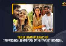 Vignesh Shivan Apologizes For Tirupati Sandal Controversy Saying It Wasn't Intentional, Vignesh Shivan Apologizes Controversy Over Nayanthara Wearing Sandals At Tirumada Streets in Tirumala, Vignesh Shivan Apologizes Controversy Over Nayanthara Wearing Sandals, Nayanthara and Vignesh Shivan Got Married at Mahabalipuram Resort, Heroine Nayanthara and Director Vignesh Shivan Got Married at Resort in Mahabalipuram, Heroine Nayanthara, Actress Nayanthara, Nayanthara, Director Vignesh Shivan, Vignesh Shivan, filmmaker Vignesh Shivan, Nayanthara-Vignesh Shivan wedding, Vignesh Shivan-Nayanthara wedding, Nayanthara-Vignesh Shivan Marriage, Nayanthara Wearing Sandals, Nayanthara Wearing Sandals Controversy, Vignesh Shivan Apologizes Nayanthara Wearing Sandals Controversy, filmmaker Vignesh Shivan Vignesh Shivan Apologizes Nayanthara Wearing Sandals Controversy, Tirumada Streets in Tirumala, Tirumala, Tirumada Streets, Nayanthara Wearing Sandals Controversy News, Nayanthara Wearing Sandals Controversy Latest News, Nayanthara Wearing Sandals Controversy Latest Updates, Mango News,