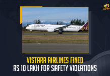 Vistara Airlines Fined Rs 10 Lakh For Safety Violations, Vistara airlines suffered a huge fine of Rs 10 lakh for safety regulation violations, Vistara Airlines Fined Rs 10 Lakh For safety regulation violations, safety regulation violations, Vistara Airlines Fined Rs 10 Lakh, Vistara Airlines, Director-General of Civil Aviation, DCGA imposed the fine, DCGA imposed the fine For Vistara Airlines, Vistara airlines neglected the most important safety regulation, Vistara Airlines News, Vistara Airlines Latest News, Vistara Airlines Latest Updates, Vistara Airlines Live Updates, Vistara AirWays, Mango News,