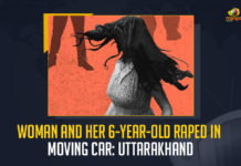 Woman And Her 6-Year-Old Raped In Moving Car Uttarakhand, 6-Year-Old Raped In Moving Car Uttarakhand, Woman Raped In Moving Car Uttarakhand, Moving Car Uttarakhand, a woman and her six-year-old daughter were allegedly gang-raped, six-year-old daughter were allegedly gang-raped, a woman was allegedly gang-raped, gang-raped, Uttarakhand gang Rape, Uttarakhand gang Rape News, Uttarakhand gang Rape Latest News, Uttarakhand gang Rape Latest Updates, Uttarakhand gang Rape Live Updates, Mango News,