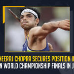Neeraj Chopra Secures Position In Maiden World Championship Finals In Javelin, Maiden World Championship Finals In Javelin, Javelin Maiden World Championship Finals, Maiden World Championship Finals, Neeraj Chopra Secures Position In Javelin Maiden World Championship Finals, Neeraj Chopra qualified for his maiden World Championships final with a stunning first attempt throw of 88.39m here, Olympic Javelin champion Neeraj Chopra, Olympic champion Neeraj Chopra, maiden World Championships final, Olympic champion, Neeraj Chopra, Javelin Maiden World Championship Finals News, Javelin Maiden World Championship Finals Latest News, Javelin Maiden World Championship Finals Latest Updates, Javelin Maiden World Championship Finals Live Updates, Mango News,