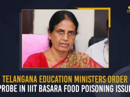 Telangana Education MInister Orders Probe In IIIT Basara Food Poisoning Issue, Minister Sabitha Indra Reddy Ordered to Investigate on Food Poisoning Incident in Basara Triple IT, Telangana Minister Sabitha Indra Reddy Ordered to Investigate on Food Poisoning Incident in Basara Triple IT, Education Minister Sabitha Indra Reddy Ordered to Investigate on Food Poisoning Incident in Basara Triple IT, Telangana Education Minister Sabitha Indra Reddy Ordered to Investigate on Food Poisoning Incident in Basara Triple IT, Sabitha Indra Reddy Ordered to Investigate on Food Poisoning Incident in Basara Triple IT, nvestigate on Food Poisoning Incident in Basara Triple IT, Basara Triple IT Food Poisoning Incident, Food Poisoning Incident Basara IIT, Basara IIT Food Poisoning Incident, Food Poisoning Incident, Telangana Education Minister Sabitha Indra Reddy, Education Minister Sabitha Indra Reddy, Telangana Education Minister, Minister Sabitha Indra Reddy, Sabitha Indra Reddy, Rajiv Gandhi University of Knowledge Technologies Basar, Basar Rajiv Gandhi University of Knowledge Technologies, Basara IIT Food Poisoning Incident News, Basara IIT Food Poisoning Incident Latest News, Basara IIT Food Poisoning Incident Latest Updates, Basara IIT Food Poisoning Incident Live Updates, Mango News,