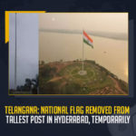 Telangana National Flag Removed From Tallest Post In Hyderabad Temporarily, Temporarily National Flag Removed From Tallest Post In Hyderabad, National Flag Removed From Tallest Post In Hyderabad, Telangana National Flag Removed From Tallest Post In Hyderabad, National Flag Removed From Tallest Post, Telangana National Flag Removed, authorities temporarily have taken down the national flag from the tallest flag post in the heart of the city, removal of the national flag was in view of the strong winds and heavy rainfall in the City, Meteorological (MeT) department forecasted strong gusty winds, MeT forecasted strong gusty winds, MeT office has forecast moderate rainfall coupled with strong gusty winds across the city for the next 12 hours, Arvind Kumar Special Chief Secretary of the Urban development, Special Chief Secretary of the Urban development, National Flag Removed, National Flag Removed In Telangana News, National Flag Removed In Telangana Latest News, National Flag Removed In Telangana Latest Updates, National Flag Removed In Telangana Live Updates, Mango News,