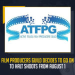 Telugu Film Producers Guild Decides To Go On Strike To Halt Shoots From August 1, Active Telugu Film Producers Guild Decides to Stop Shootings from August 1st, Shootings Will Be Stopped from August 1st Says Active Telugu Film Producers Guild, Active Telugu Film Producers Guild, Movie Shootings To Be Halted From August 1st, Latest Telugu Movies News, Telugu Film News 2022, Tollywood Movie Updates, Tollywood Latest News, Tollywood Film Producers, Film Producers, Telugu Film Producers, Telugu Movie Producers, Film Producers Chambers, Movie Shooting will Be Halt, Film Producers about Mmovie Shooting, Producer Dil Raju, Producers Concuil about Movie Releases in OTT, Movie Shootings, Telugu Movie Shootings, Movie Ticket Prices, Movie Producers Fix the Movie Ticket Prices For Big Budget Movies and Small Budget Movies, Telugu Film Industry Revenue, Tollywood Film Council Will Halt Movie Shooting From August 1st and Clear the Issues, Mango News,