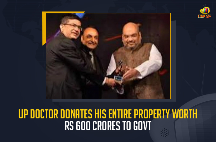 UP-Doctor-Donates-His-Entire-Property-Worth-Rs-600-Crores-To-Govt UP Doctor Donates His Entire Property Worth Rs 600 Crores To Govt, Doctor Donates His Entire Property Worth Rs 600 Crores To Govt, Entire Property To Govt, Arvind Goyal a medical practitioner has donated his entire property to the Bharatiya Janata Party led State Government, UP Doctor Arvind Goyal has donated his entire property to the Bharatiya Janata Party led State Government, Bharatiya Janata Party led State Government, Arvind Goyal has been working to help people for the past two decades, UP Doctor Arvind Goyal has donated his entire property to the Uttar Pradesh government to help the poor, Uttar Pradesh government, UP Doctor Arvind Goyal, Arvind Goyal, UP Doctor Arvind Goyal News, UP Doctor Arvind Goyal Latest News, UP Doctor Arvind Goyal Latest Updates, UP Doctor Arvind Goyal Live Updates, Mango News,