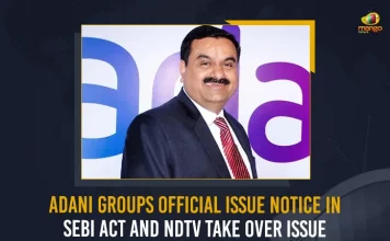 Adani Groups Official Issue Notice In SEBI Act And NDTV Take Over Issue, NDTV shares acquisition, Notice In SEBI Act NDTV Take Over Issue, Adani Groups Official Issue Notice, Adani Groups Notice, News broadcaster NDTV, Securities and Exchange Board of India Act, Adani Group rejected NDTV's assertion, RRPR Holding Private Limited, Adani NDTV Takeover, Indian Billionaire Gautam Adani, Gautam Adani, Mango News, Adani NDTV Takeover Latest News And Updates, Adani acquisition of NDTV,