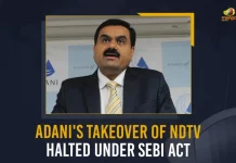 Adani's Takeover Of NDTV Halted Under SEBI Act, Adani's possible NDTV takeover, SEBI Act, Adani acquisition of NDTV, Shares of New Delhi Television, 29.18% Stake in NDTV, Indian Billionaire Gautam Adani, Billionaire Gautam Adani makes foray into news channel space, New Delhi Television Ltd, Gautam Adani seeks to control NDTV, Adani Set to purchase New Delhi Television Ltd, NDTV News Channel, Securities and Exchange Board of India Act, Mango News,