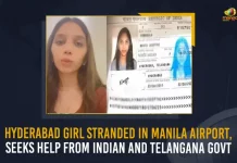 Hyderabad Girl Stranded In Manila Airport Seeks Help From Indian And Telangana Govt, Telangana Girl Stranded In Manila Airport Seeks Help From Indian And Telangana Govt, Help From Indian And Telangana Govt, Telangana Girl Stranded In Manila Airport, Manila Airport, Telangana Girl Stranded, Hyderabad girl sends SoS, Navya Deepthi Hyderabadi girl studying medicine in Emilio Aguinaldo College in Philippines, Emilio Aguinaldo College in Philippines, Philippines Emilio Aguinaldo College, Hyderabadi girl Navya Deepthi Stranded in Manila airport terminal, Manila Airport News, Manila Airport Latest News, Manila Airport Latest Updates, Manila Airport Live Updates, Mango News,