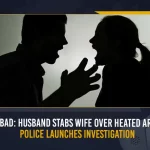 Hyderabad Husband Stabs Wife Over Heated Argument Police Launches Investigation, Husband allegedly stabbed his wife, Hyderabad Husband Stabs Wife Over Heated Argument, Heated Argument, Husband Stabs Wife, Hyderabad Husband, Police Launches Investigation, a 33-year-old woman named Divya was stabbed to death, Telangana Husband, Mango News,
