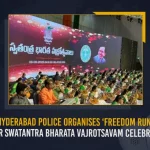 Hyderabad Police Organises ‘Freedom Run’ Under Swatantra Bharata Vajrotsavalu celebrations Hyderabad Police Organises Freedom Run Under Swatantra Bharata Vajrotsavalu celebrations, Freedom Run Under Swatantra Bharata Vajrotsavalu celebrations, Hyderabad Police Organises Freedom Run, Swatantra Bharata Vajrotsavalu celebrations, Hyderabad City Police organised a mega run as part of the Swatantra Bharata Vajrotsavalu celebrations, Swatantra Bharata Vajrotsavalu, 75th Independence Day celebrations, Freedom Run, Freedom Run would start from the Integrated Command and Control Centre to the NTR Bhavan, Integrated Command and Control Centre, NTR Bhavan, Diamond Jubilee celebrations of Independence, Independence Day celebrations, Hyderabad International Convention Centre, Swatantra Bharata Vajrotsavalu celebrations News, Swatantra Bharata Vajrotsavalu celebrations Latest News, Swatantra Bharata Vajrotsavalu celebrations Latest Updates, Swatantra Bharata Vajrotsavalu celebrations Live Updates, Mango News,