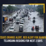 IMD Issues Orange Alert, Red Alert For Rainfall In Telangana Regions For Next 2 Days India Meteorological Department issued an orange alert and a red alert in the Telugu State of Telangana, IMD Issues Orange Alert Red Alert For Rainfall In Telangana Regions For Next 2 Days, IMD Issues Red Alert For Rainfall In Telangana Regions For Next 2 Days, IMD Issues Orange Alert For Rainfall In Telangana Regions For Next 2 Days, Rainfall In Telangana Regions For Next 2 Days, IMD Issues Orange Alert And Red Alert, India Meteorological Department, Orange Alert, Red Alert, Telangana Heavy Rains, Heavy Rains, Heavy Rains In Telangana News, Heavy Rains In Telangana Latest News, Heavy Rains In Telangana Latest Updates, Heavy Rains In Telangana Live Updates, Mango News,