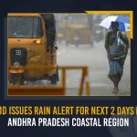 IMD Issues Rain Alert For Next 2 Days In Andhra Pradesh Coastal Region, Rain Alert For Next 2 Days In AP Coastal Region, Andhra Pradesh Coastal Region, Rain Alert For Next 2 Days, Weather department issued a fresh rain alert in Telugu State, Indian Meteorological Department, Andhra Pradesh, AP Rains, Coastal Region, Rayalaseema, AP Rains News, AP Rains Latest News And Updates, AP Rains Live Updates, Mango News,