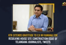 KTR Extends Gratitude To CJI NV Ramana For Resolving House Site Construction Issue Of Telangana Journalists, KTR Thanks To CJI NV Ramana, CJI NV Ramana Cleared Telangana Journalists Site Issue , Mango News, Chief Justice of India NV Ramana, CJI NV Ramana Latest News And Updates, Kalavakuntla Taraka Rama Rao, KTR Twitter Live Updates, CJI NV Ramana Retirement, Telangana Governement News, Telangana Journalists Site Issue, TRS Party, Telangana Journalists, House Site Construction Issue,KCR,
