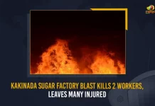 Kakinada Sugar Factory Blast Kills 2 Workers Leaves Many Injured, a huge explosion was reported at the Vakalapudi sugar factory, Vakalapudi sugar factory Blast Kills 2 Workers, Vakalapudi sugar factory Blast Leaves Nine injured, Kakinada Sugar Factory Blast, Sugar Factory Blast, Vakalapudi sugar factory, reactor blast, Kakinada Sugar Factory Blast News, Kakinada Sugar Factory Blast Latest News And Updates, Kakinada Sugar Factory Blast Live Updates, Mango News,